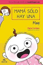 Mama Solo Hay Una