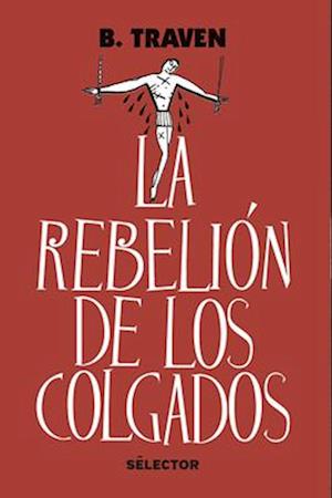 La Rebelion de Los Colgados