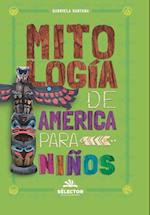 Mitología de América para niños