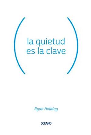 La Quietud Es La Clave