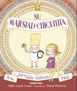 Su Majestad Chiquitita