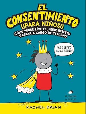 El Consentimiento (¡para Niños!)