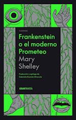 Frankenstein o el moderno Prometeo