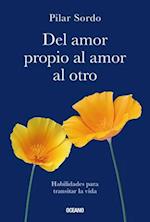 del Amor Propio Al Amor Al Otro