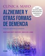 Clínica Mayo. Alzheimer Y Otras Formas de Demencia.