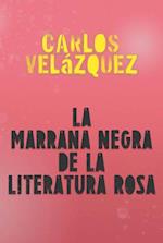 La Marrana Negra de la Literatura Rosa