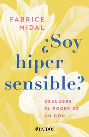 ¿Soy Hipersensible?