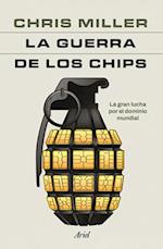 La Guerra de Los Chips