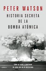 Historia Secreta de la Bomba Atómica