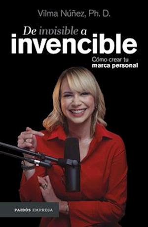 de Invisible a Invencible