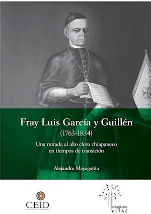 Fray Luis García y Guillén (1763-1834)