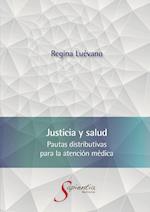 Justicia y salud. Pautas distributivas para la atención médica 