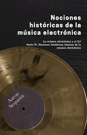 Nociones históricas básicas de la música electrónica