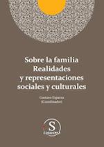 Sobre la familia realidades y representaciones sociales y culturales