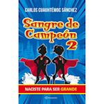 Sangre de Campeón 2