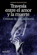 Travesía Entre El Amor Y La Muerte