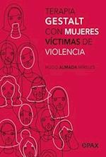 Terapia Gestalt Con Mujeres Víctimas de Violencia