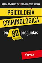 Psicología Criminológica En 80 Preguntas