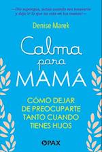 Calma Para Mamá