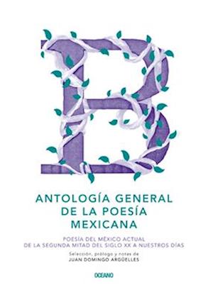 Antologia General de La Poesia Mexicana