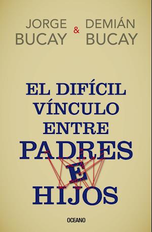 El difícil vínculo entre padres e hijos