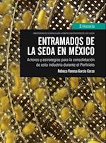 Entramados de la seda en México