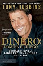 Dinero: Domina El Juego / Money Master the Game: 7 Simple Steps to Financial Freedom