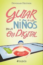 Guiar a Los Niños En La Era Digital