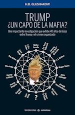 Trump un Capo de la Mafia? = 'Mafia' Don