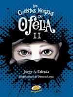 Cuentos Negros de Ofelia II, Los