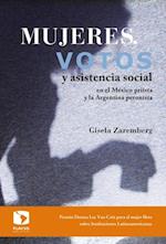 Mujeres, votos y asistencia social en el México priista y la Argentina peronista