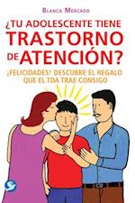 Tu Adolescente Tiene Trastorno de Atencion?