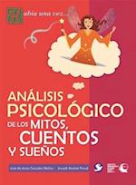 Análisis Psicológico de Los Mitos, Cuentos Y Sueños