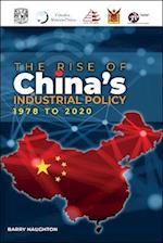 The Rise of China's Industrial Policy, 1978 to 2020