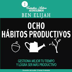 Ocho hábitos productivos