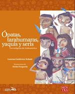 Opatas, Tarahumaras, Yaquis y Seris