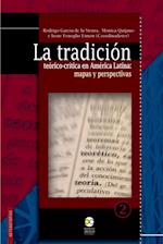 La tradición teórico-crítica en América Latina: