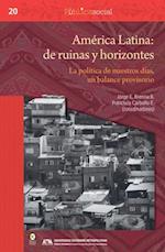 America Latina: de ruinas y horizontes