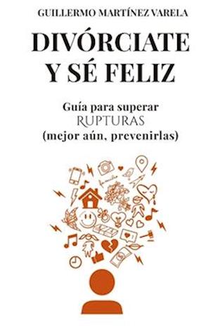 Divórciate y sé feliz