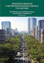 Desafios urbanos y metropolitanos en Mexico y el mundo