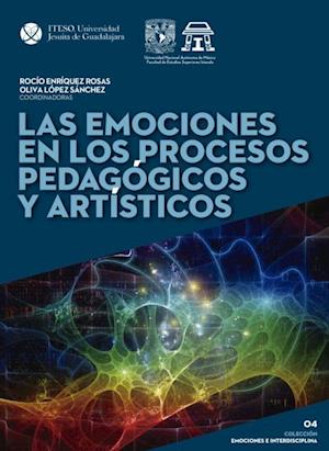 Las emociones en los procesos pedagogicos y artisticos