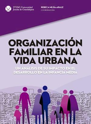 Organizacion familiar en la vida urbana