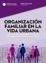 Organizacion familiar en la vida urbana