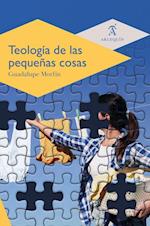 Teología de las pequeñas cosas