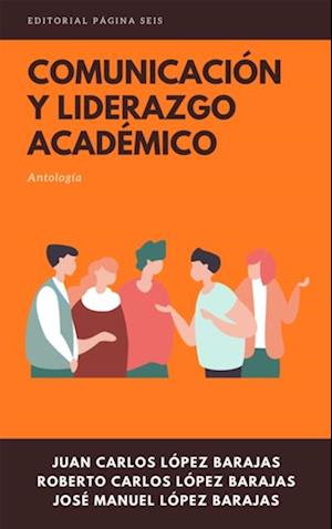 Comunicacion y liderazgo academico