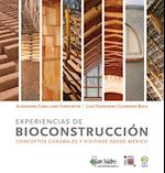 Experiencias de bioconstrucción: conceptos generales y visiones desde México