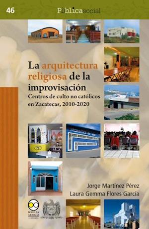 La arquitectura religiosa de la improvisacion