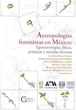 Antropologías feministas en México