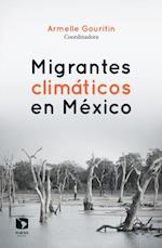 Migrantes climáticos en México
