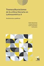 Transculturaciones de la crítica literaria en Latinoamérica II